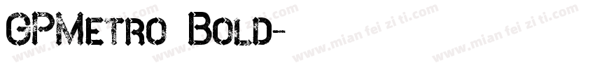 GPMetro Bold字体转换